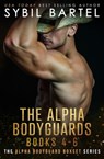 The Alpha Bodyguards Books 4-6 - Sybil Bartel - 9798201261757