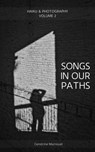 Songs in Our Paths: Haiku & Photography (Volume 2) - Cendrine Marrouat - 9798201288730