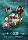 Het geheim van het oude strandhuis - Isolde Boers - 9798201301255