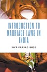 Introduction to Marriage Laws in India - Siva Prasad Bose - 9798201312558