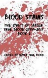 Blood Stains - JAYSEN TRUE BLOOD,  Blood - 9798201349691