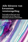 Alle kleuren van kwantumverstrengeling - Bruno Del Medico - 9798201350253
