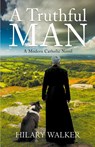 A Truthful Man - Hilary Walker - 9798201364656