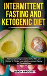Intermittent Fasting and Ketogenic Diet Bible - Jason Brooks - 9798201368708