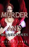 Moonstones and Murder - Michael Lynes - 9798201371029