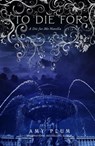 To Die For - Amy Plum - 9798201388614
