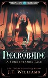 Necrobane - J.T. Williams - 9798201408015