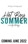 Hot Boy Summer: A Charity Anthology - Kat Savage ; J.R. Rogue ; Alys Fraser ; Amie Knight ; Ashley Cade ; C.M. Radcliff ; C.M. Steele ; Cary Hart ; Christy Pastore ; Claire Hastings ; Elena M. Reyes ; Ellie Isaacson ; Fabiola Francisco ; K Leigh ; Kat Singleton ; Kate Bailey ; Liz Durano ; Lo - 9798201409753