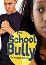 The School Bully - Gabrielle Oliver - 9798201417789