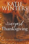A Vineyard Thanksgiving - Katie Winters - 9798201439880