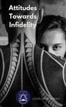 Attitudes Towards Infidelity - Lucian Simon Ionesco - 9798201456429
