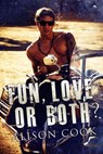 Fun, Love or Both - Alison Cook - 9798201482145