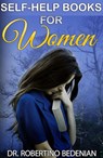Self-Help Books for Women - Dr. Robertino Bedenian - 9798201487331