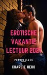 Erotische Vakantielectuur 2021 - Charlie Hedo - 9798201524357