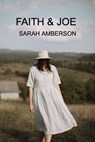Faith & Joe - Sarah Amberson - 9798201550639