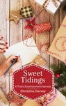 Sweet Tidings - Christine Harvey - 9798201567248