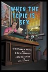 When The Topic Is Sex - Ed Wood - 9798201583941