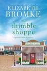 The Thimble Shoppe - Elizabeth Bromke - 9798201589745