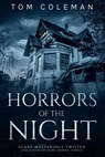 Horrors of the Night - TOM COLEMAN - 9798201605896