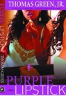 Purple Lipstick - Thomas Green - 9798201640330