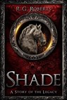 Shade - R.G. Roberts - 9798201640507