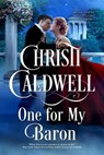 One for My Baron - Christi Caldwell - 9798201640545