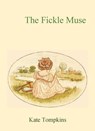 The Fickle Muse - Kate Tompkins - 9798201644239