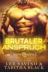 Brutaler Anspruch - Lee Savino ; Tabitha Black - 9798201646967