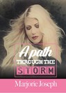 A Path Through the Storm - Marjorie Joseph - 9798201652197
