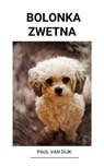Bolonka Zwetna - Paul Van Dijk - 9798201666439