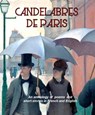 Les Candelabres de Paris - Cathie Dunn ; Linda Amstutz ; A L Wall ; James Gault ; Laura Weston ; Marie Gault ; Johanna Lamon ; Richard Savin ; Edward Yeoman - 9798201695354