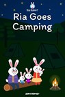 Ria Goes Camping - Prashant Pinge - 9798201705145