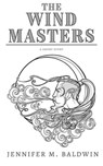 The Wind Masters: A Short Story - Jennifer M. Baldwin - 9798201714475
