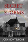 The Secret of the Storms - Joey Monteleone - 9798201719388