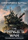The Prince's War - Christopher G. Nuttall - 9798201722340