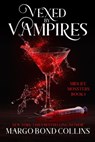 Vexed by Vampires: A Paranormal Women's Fiction Novel - Margo Bond Collins - 9798201733704