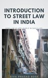 Introduction to Street Law in India - Siva Prasad Bose - 9798201776428