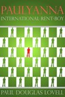 Paulyanna International Rent-boy - Paul Douglas Lovell - 9798201791063