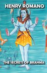 The Secrets of Brahma - Henry Romano - 9798201806477