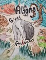 Alfonso the Giant Anteater - Dave Adair ; Helen Ring - 9798201816933