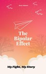 The Bipolar Effect - Bruce Simmons ; BR Edmunds - 9798201824488