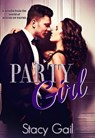 Party Girl (A novella from the world of House of Payne) - Stacy Gail - 9798201837068