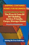 Shipping Container Homes for Beginners - Stirling de Cruz Coleridge - 9798201845391
