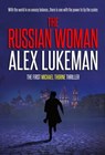 The Russian Woman - Alex Lukeman - 9798201846121