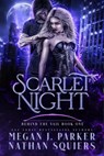 Scarlet Night - Nathan Squiers ; Megan J. Parker - 9798201863111