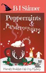 Peppermints & Pandemonium - B I Skinner - 9798201870218