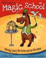 Henry Goes to Magic School - Lisette Starr - 9798201872403