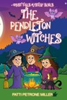 The Pendleton Witches - Patti Petrone Miller - 9798201877644