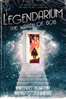 Legendarium: The Wrath of Bob - Kevin G. Summers ; Michael Bunker - 9798201909635
