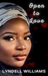 Open to Love - Lyndell Williams - 9798201934804